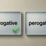 Prerogative vs Perogative