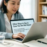 In Case You Are Not Aware